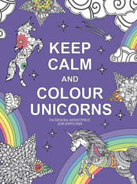  книга Keep calm and color unicorns
